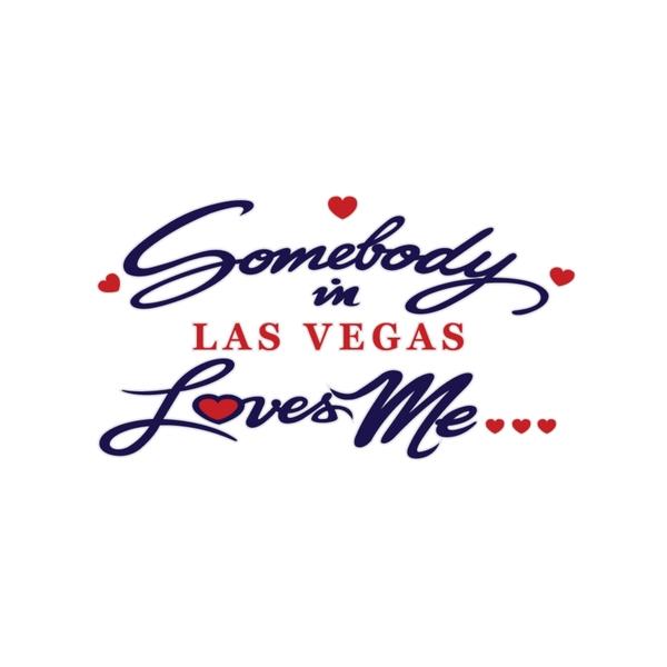 Somebody in Las Vegas Loves Me Heat Transfer (100 pack)